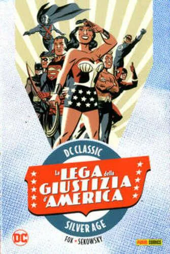 DC CLASSIC LA LEGA DELLA GIUSTIZIA D'AMERICA 2