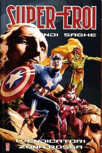 SUPER-EROI LE GRANDI SAGHE 90 I VENDICATORI - ZONA ROSSA