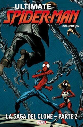 ULTIMATE SPIDER-MAN COLLECTION 18 LA SAGA DEL CLONE PARTE 2