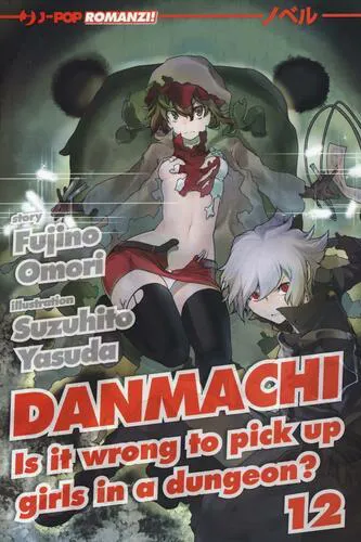 DANMACHI 12 - ROMANZO LIGHT NOVEL