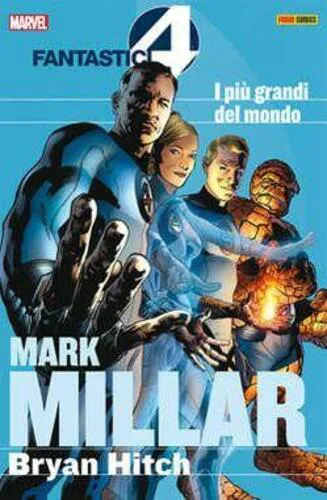 FANTASTICI QUATTRO - MARK MILLAR COLLECTION 1: I PIU' GRANDI DEL MONDO