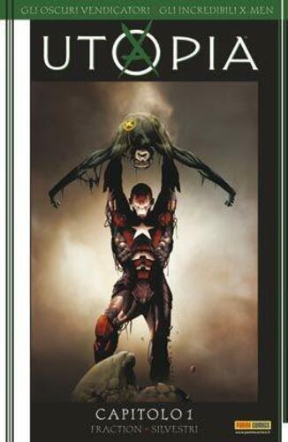 GLI OSCURI VENDICATORI GLI INCREDIBILI X-MEN UTOPIA 1 COMICS U.S.A. 40