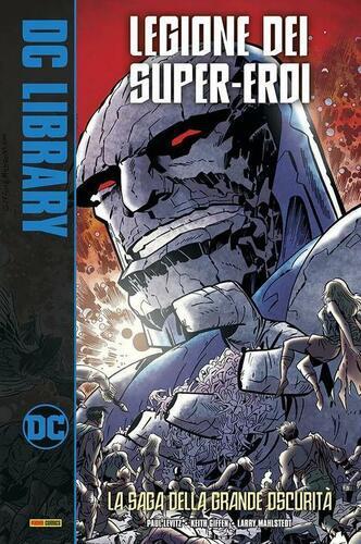 LEGIONE DEI SUPER-EROI: LA SAGA DELLA GRANDE OSCURITA' DC LIBRARY