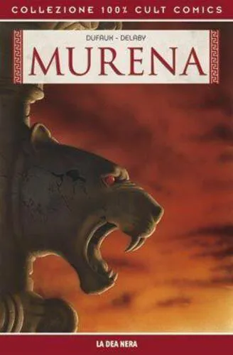 100% CULT COMICS: MURENA - LA DEA NERA