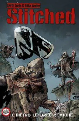 100% PANINI COMICS: STITCHED 1 DIETRO LE LINEE NEMICHE