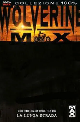 WOLVERINE MAX 2 COLLEZIONE 100% MARVEL MAX