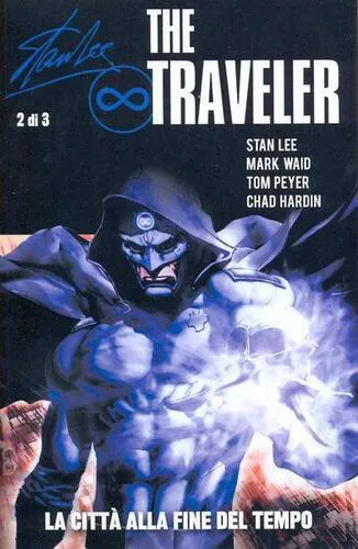THE TRAVELER 2 LA CITTA' ALLA FINE DEL TEMPO 100% PANINI COMICS