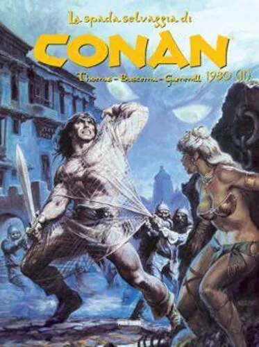 LA SPADA SELVAGGIA DI CONAN 1980 II