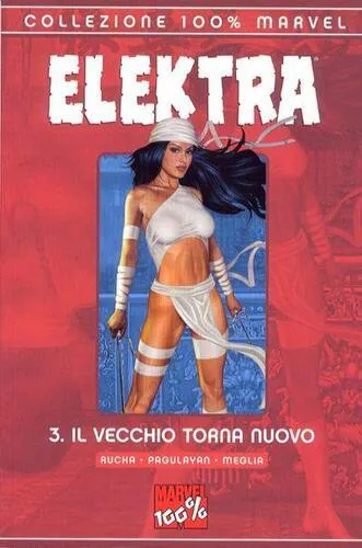 ELEKTRA 3 IL VECCHIO TORNA NUOVO - COLLEZIONE 100% MARVEL