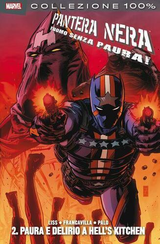 PANTERA NERA L'UOMO SENZA PAURA 2 PAURA E DELIRIO A HELL'S KITCHEN - COLLEZIONE 100% MARVEL