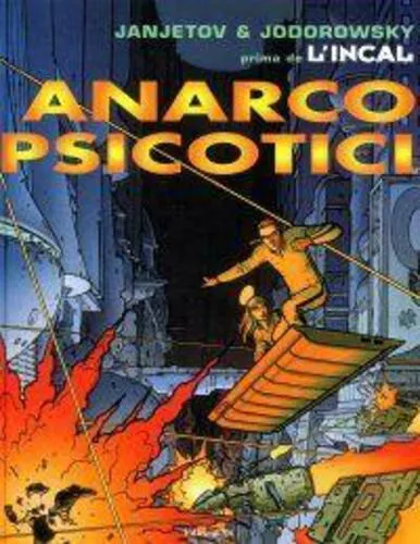 PRIMA DELL'INCAL 4 - ANARCOPSICOTICI