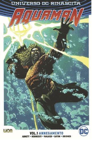 AQUAMAN 1 ANNEGAMENTO - RINASCITA COLLECTION