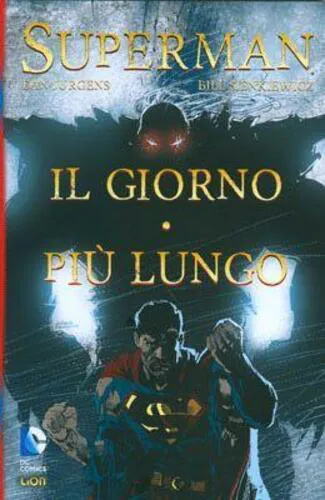 SUPERMAN: IL GIORNO PIU' LUNGO - SUPERMAN LIBRARY