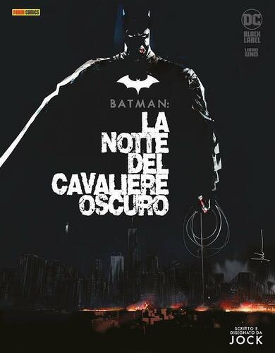 BATMAN: LA NOTTE DEL CAVALIERE OSCURO 1
