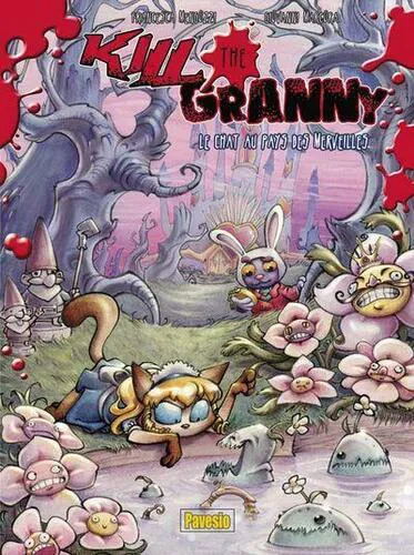 KILL THE GRANNY - IL GATTO DELLE MERAVIGLIE