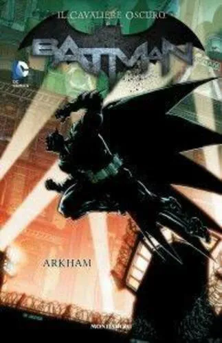IL CAVALIERE OSCURO BATMAN - ARKHAM