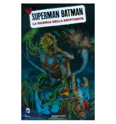 SUPERMAN BATMAN 7 - LA RICERCA DELLA KRYPTONITE
