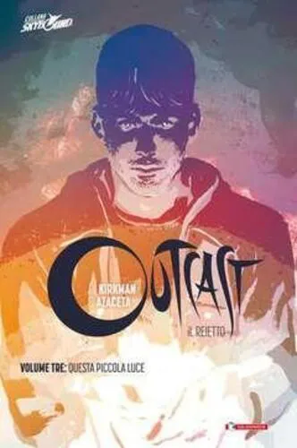 OUTCAST IL REIETTO VOLUME TRE