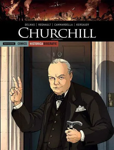 CHURCHILL SECONDA PARTE - HISTORICA BIOGRAFIE N.21