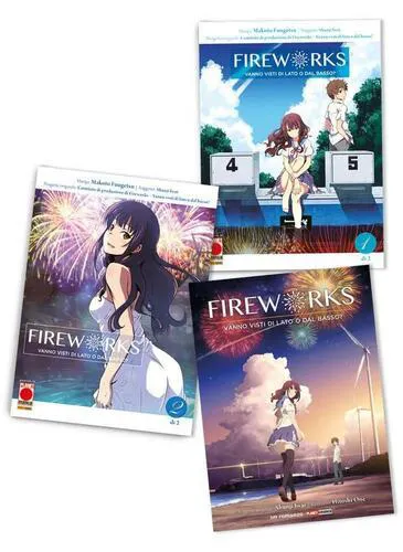 FIREWORKS - VANNO VISTI DI LATO O DAL BASSO? - MANGA E ROMANZO