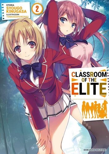 CLASSROOM OF THE ELITE 2 - ROMANZO / LIGHT NOVEL