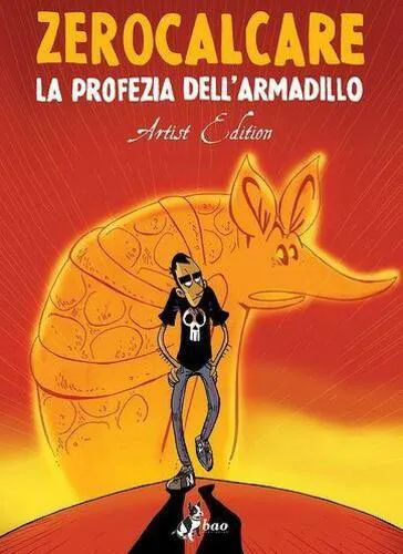 LA PROFEZIA DELL'ARMADILLO - ZEROCALCARE - ARTIST EDITION