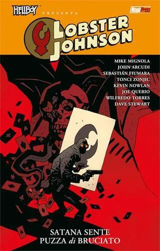 HELLBOY PRESENTA: LOBSTER JOHNSON 3 SATANA SENTE PUZZA DI BRUCIATO