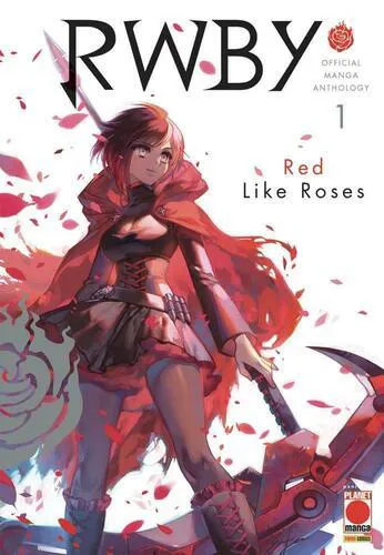 RWBY OFFICIAL MANGA ANTOLOGY 1 RED LIKE ROSES