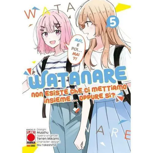 WATANARE 5 - NON ESISTE CHE CI METTIAMO INSIEME... OPPURE SI?