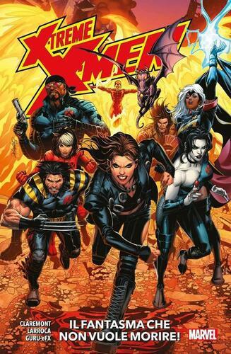 X-TREME X-MEN - IL FANTASMA CHE NON VUOLE MORIRE!