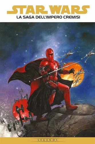 STAR WARS LA SAGA DELL'IMPERO CREMISI
