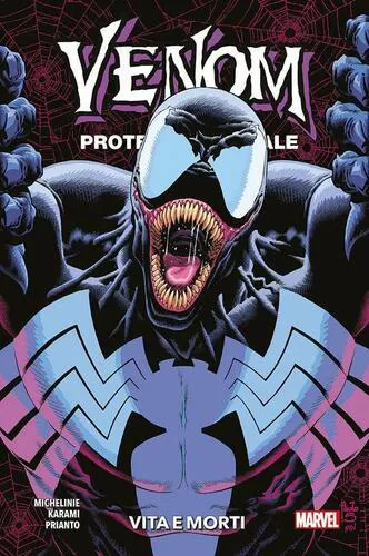 VENOM PROTETTORE LETALE: VITA E MORTI