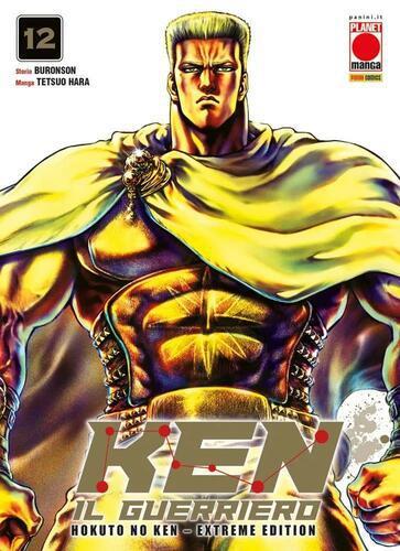 KEN IL GUERRIERO - HOKUTO NO KEN - EXTREME EDITION 12
