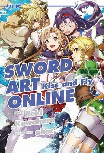 SWORD ART ONLINE 22 KISS AND FLY
