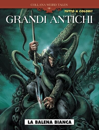 COLLANA WEIRD TALES - GRANDI ANTICHI - LA BALENA BIANCA